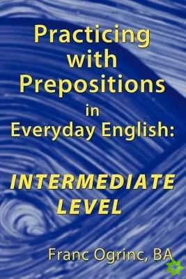 Practicing with Prepositions in Everyday English