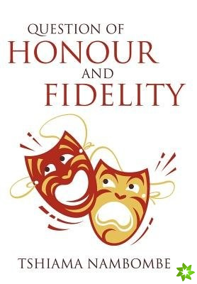 Question of Honour and Fidelity