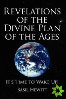 Revelations of the Divine Plan of the Ages