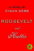 ROOSEVELT and Hattie