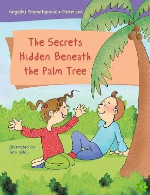 Secrets Hidden Beneath the Palm Tree