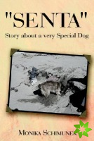 Senta Story About a Very Special Dog