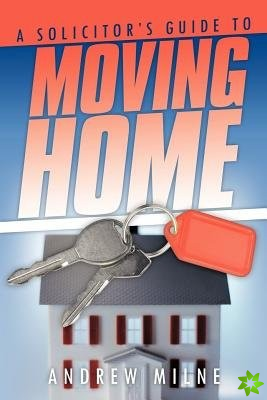 Solicitor's Guide to Moving Home