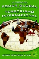 Sombra Del Poder Global Y El Terrorismo Internacional