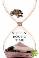Steppin' Round Time