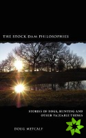 Stock Dam Philosophies