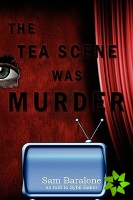 Tea Scene Was Murder