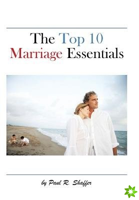 Top 10 Marriage Essentials