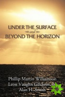 Under the Surface and Beyond the Horizon