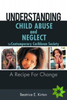 Understanding Child Abuse And Neglect In Contemporary Caribbean Society