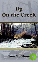 Up On the Creek