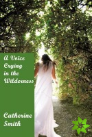 Voice Crying in the Wilderness