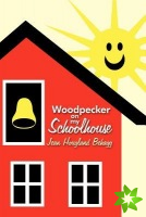 Woodpecker on My Schoolhouse