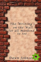 Writing's on the Wall for All Mankind to See