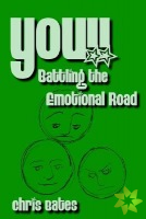 You!! Battling the Emotional Road