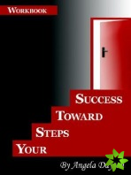 Your Steps Toward Success