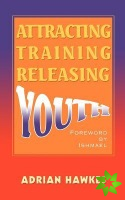 Attracting Training Releasing Youth