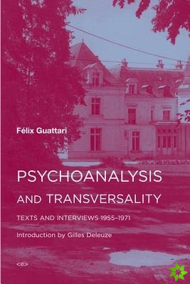 Psychoanalysis and Transversality