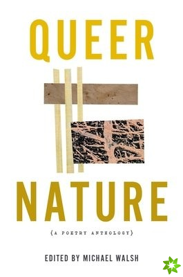 Queer Nature  A Poetry Anthology