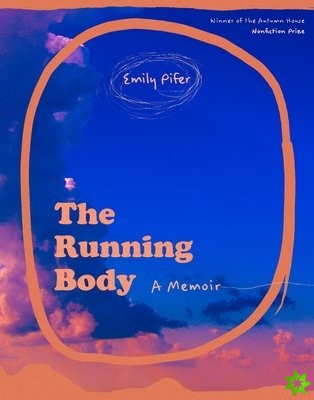 Running Body  A Memoir