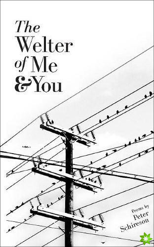 Welter of Me and You