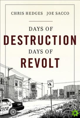 Days of Destruction, Days of Revolt