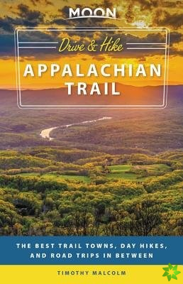 Moon Drive & Hike Appalachian Trail (First Edition)