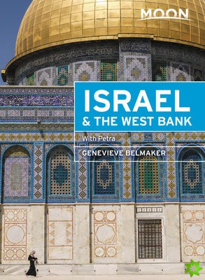 Moon Israel & the West Bank (Second Edition)