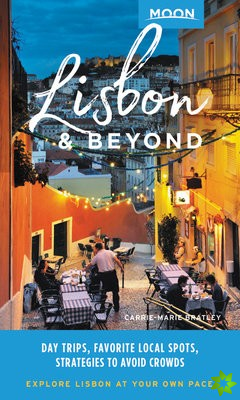Moon Lisbon & Beyond (First Edition)