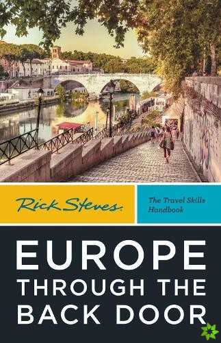 Rick Steves Europe Through the Back Door (Fortieth Edition)