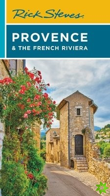 Rick Steves Provence & the French Riviera (Fifteenth Edition)