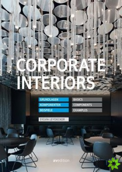 Corporate Interiors: Basics, Components, Examples