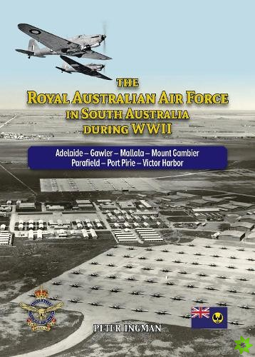 Royal Australian Air Force in South Australia During WWII