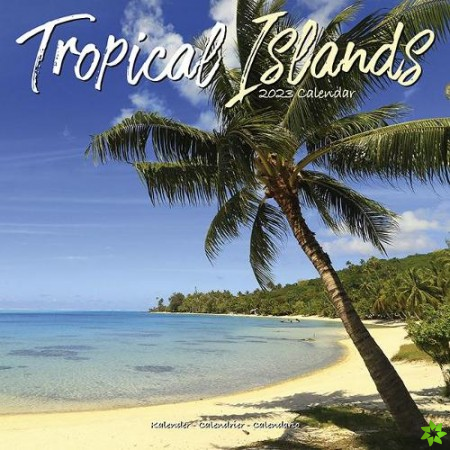 Tropical Islands 2023 Wall Calendar