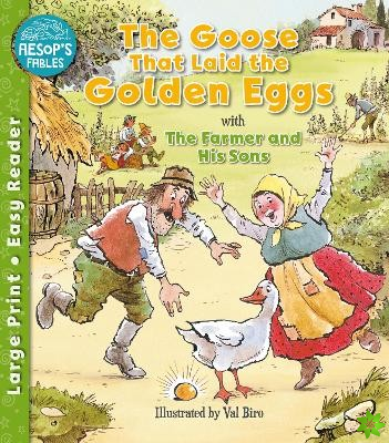 Goose That Laid the Golden Eggs & The Farmer & His Sons