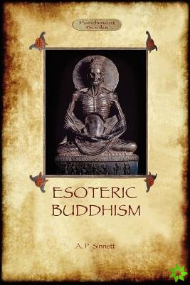 Esoteric Buddhism - 1885 Annotated Edition