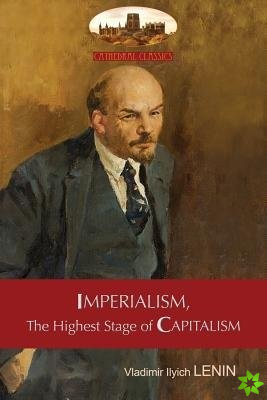 Imperialism, the Highest Stage of Capitalism - A Popular Outline