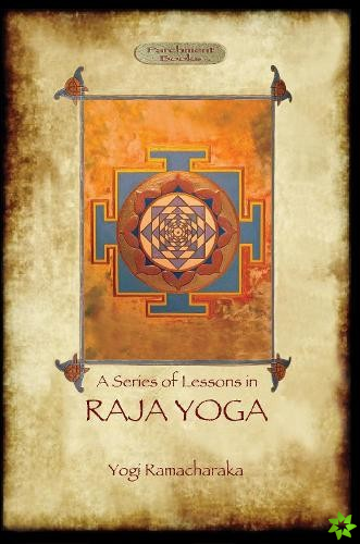 Raja Yoga - a Series of Lessons
