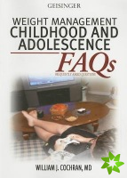 WEIGHT MANAGEMENT: CHILDHOOD AND ADOLESCENCE FAQS
