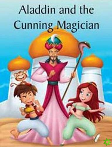 Aladdin and the Cunning Magician