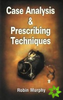 Case Analysing & Prescribing Techniques