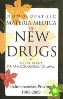 Homoeopathic Materia Medica of New Drugs