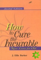 How to Cure the Incurable