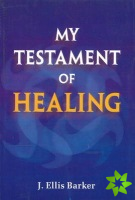 My Testament of Healing