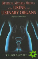 Rubrical Materia Medica of the Urine & Urinary Organs