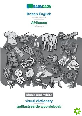 BABADADA black-and-white, British English - Afrikaans, visual dictionary - geillustreerde woordeboek