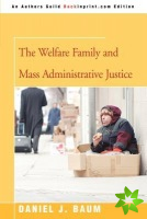 Welfare Family and Mass Administrative Justice
