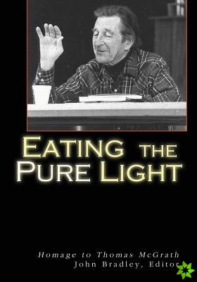Eating the Pure Light