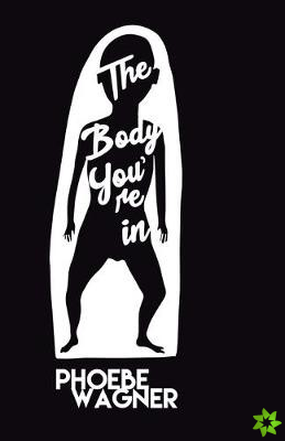Body You're In