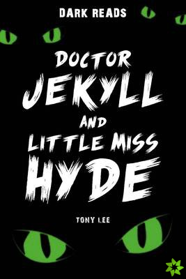 Doctor Jekyll and Little Miss Hyde